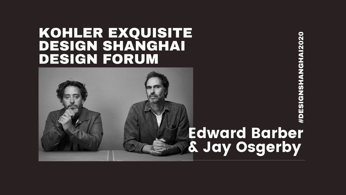 论坛视频回顾丨Edward Barber & Jay Osgerby：Global, Local, Future of Work